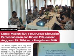 Lapas I Madiun Ikuti Focus Group Discussion Perbendaharaan dan Kinerja Pelaksanaan Anggaran TA. 2024 serta Pengelolaan BMN